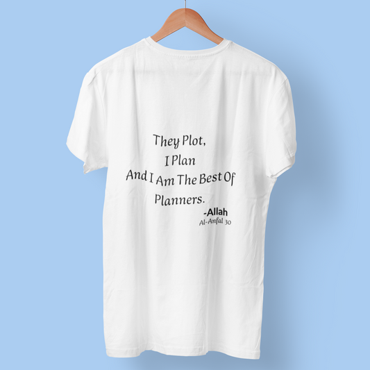 Allah Is The Best Of Planners Comfortable T-Shirt